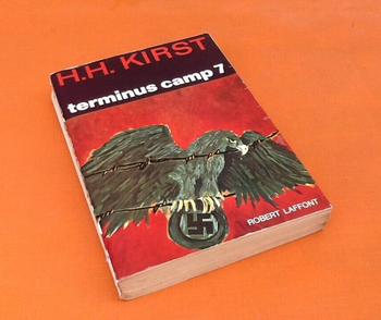 Hans Hellmut Kirst  Terminus Camp 7  (1967)