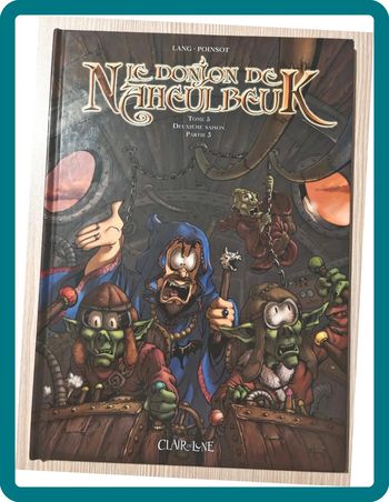 Le donjon de Naheulbeuk Tome 5 : deuxième saison, partie 3