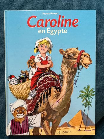 Livre rare Caroline en Égypte Pierre Probst Hachette bd album