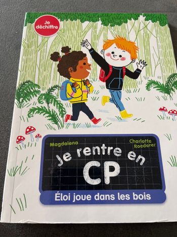 Livre je  rentre en cp Éloi joue dans les bois