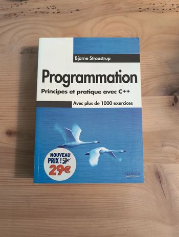 Bjarne Stroustrup - Programmation - principes et pratiques C++