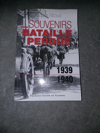 Souvenirs d une bataille perdue