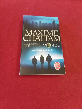 Autre Monde " L'alliance des trois " Maxime Chattam " Le livre de poche