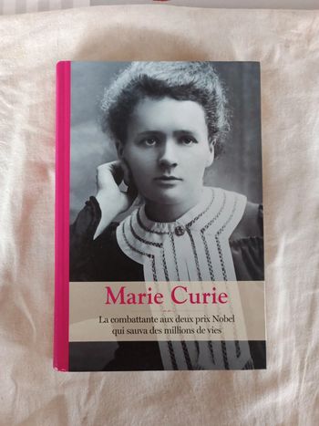 Marie Curie la combattante aux deux prix Nobel qui sauva des millions de vies