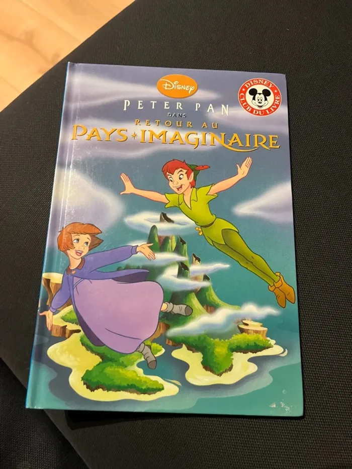 Livre pour enfants Disney Peter pan dans le retour au pays imaginaire