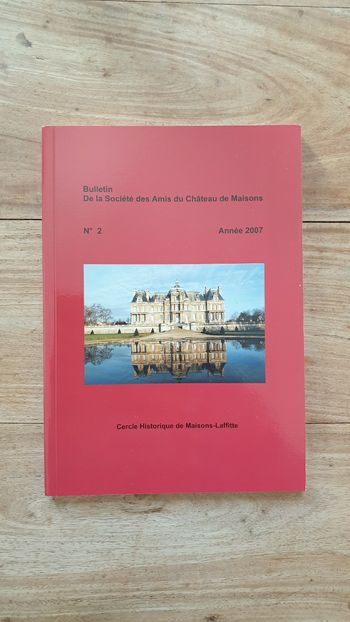 Bulletin n °2 de la société des amis du château de Maisons Laffitte