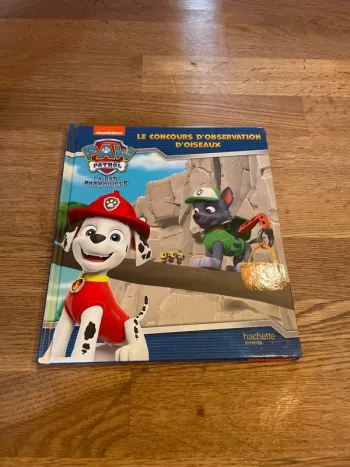Livre Sauvetage extrême Le concours d’observation des oiseaux Pat Patrouille Paw Patrol