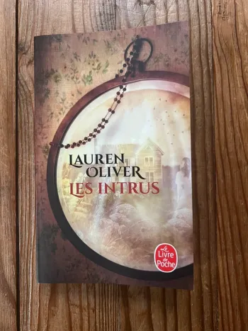 Les Intrus - Lauren Oliver