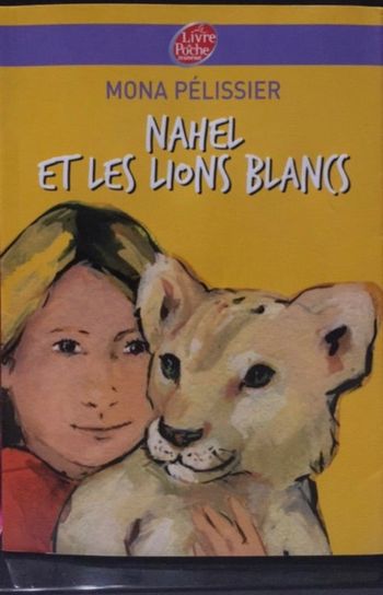 Nahël et les lions blancs