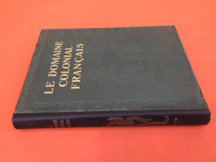 Le Domaine Colonial Français (1929) Algérie, Tunisie, Maroc, Afrique - photo numéro 9