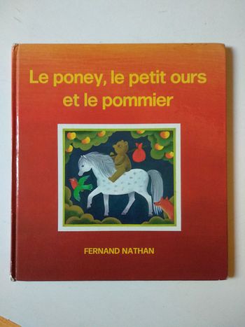 Livre Le poney, le petit ours et le pommier