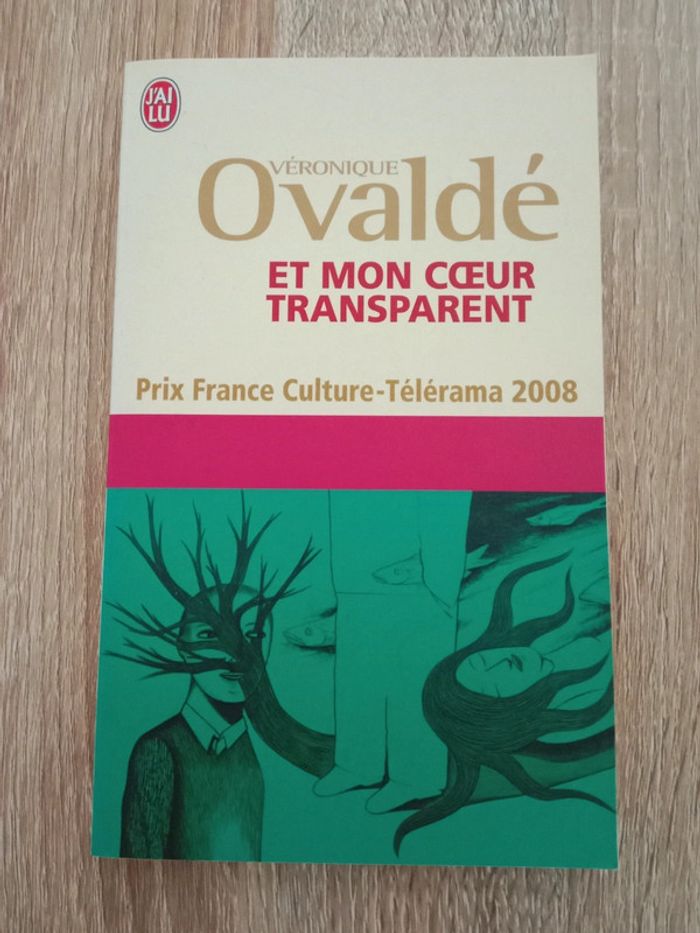 Véronique Ovaldé 🔹 Et mon cœur transparent