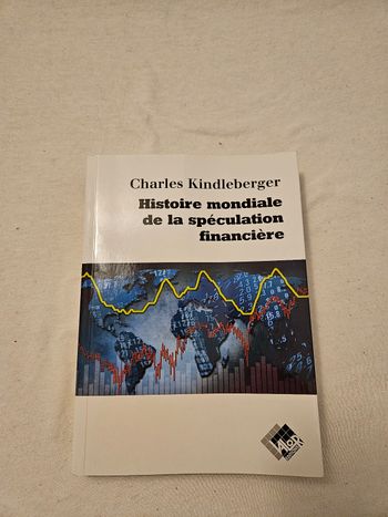 Livre Histoire Mondiale de la Spéculation Financière