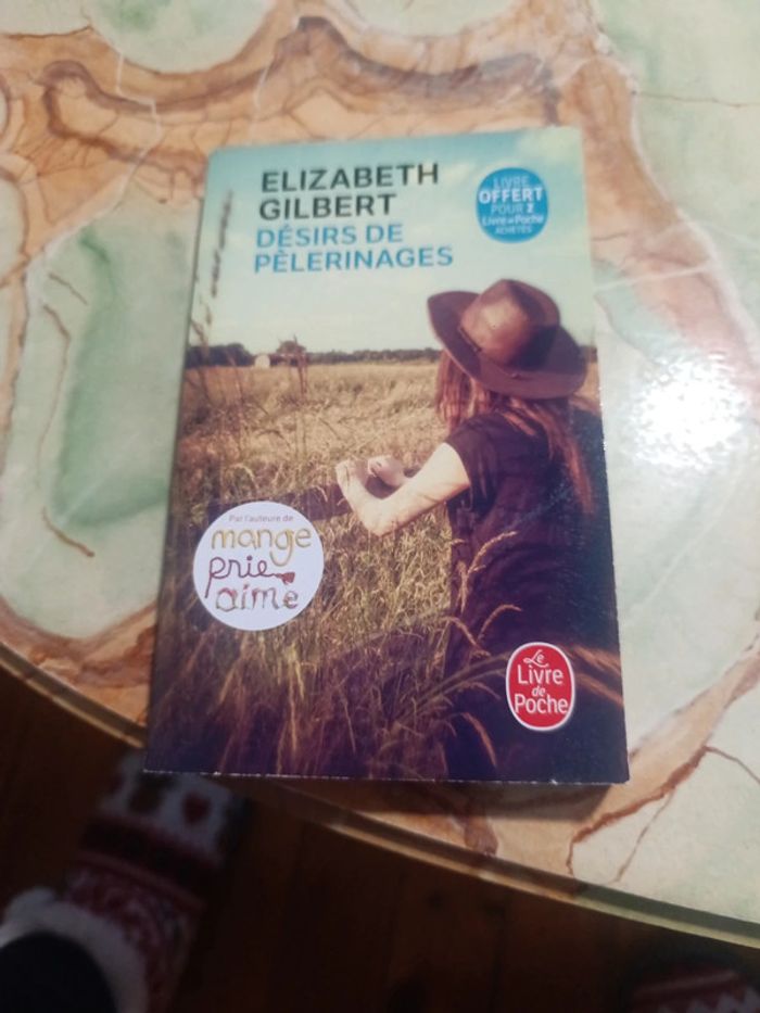 Désir de pèlerinage de Élisabeth Gilbert