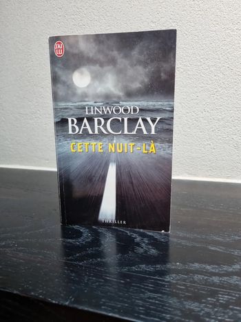 Cette nuit là,  de Linwood Barclay