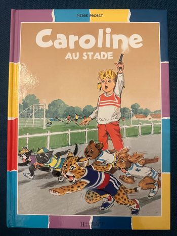 Livre rare Caroline au Stade Sport Pierre probst bd album couleurs multicolore