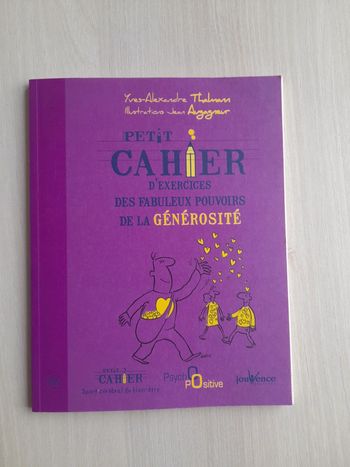 Petit cahier d'exercices des fabuleux pouvoirs de la générosité neuf