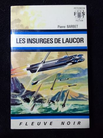 Pierre Barbet - Les insurgés de Laucor