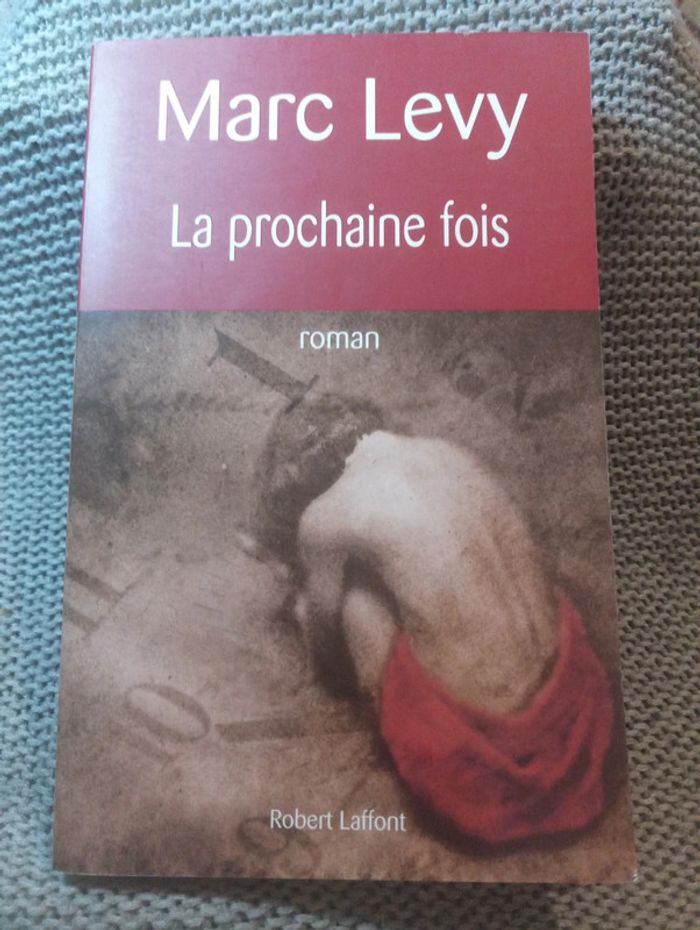 Marc Levy - La prochaine fois