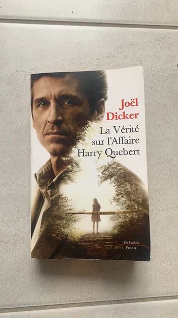 La vérité sur l’affaire Harry Québert - Joël Dicker