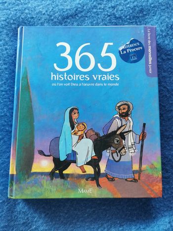 365 histoires vraies où l'on voit ieu à l'œuvre dans le monde
