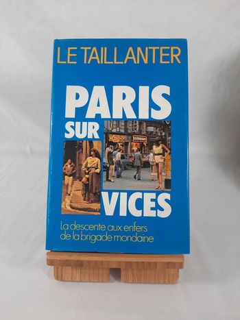 Roger Le Taillanter, Paris sur vices, C4