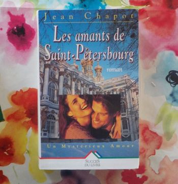 LES AMANTS DE SAINT-PETERSBOURG de Jean CHAPOT Ed. Succès du Livre