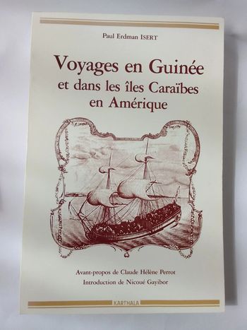 Paul Erdman Isert - Voyage en Guinée et dans les îles Caraïbes en Amérique