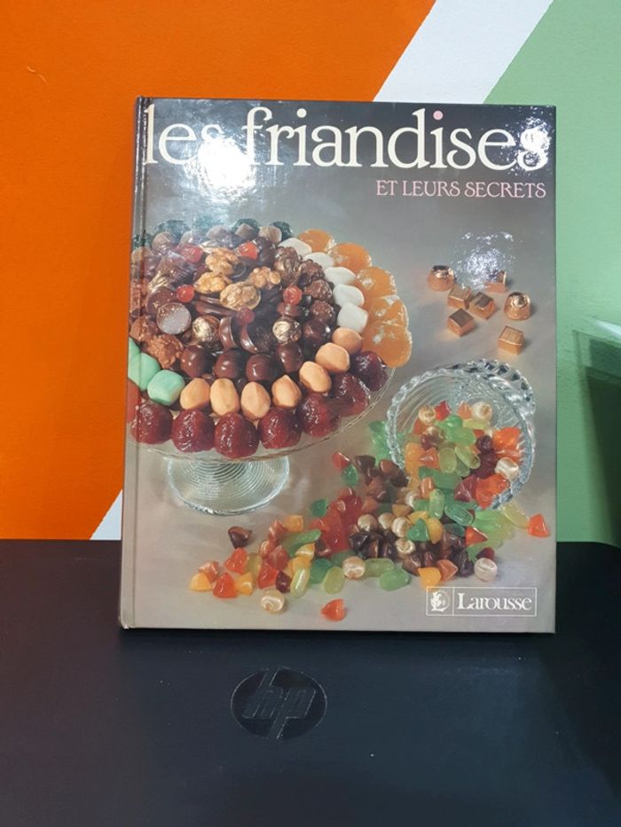 Les friandises et leurs secrets