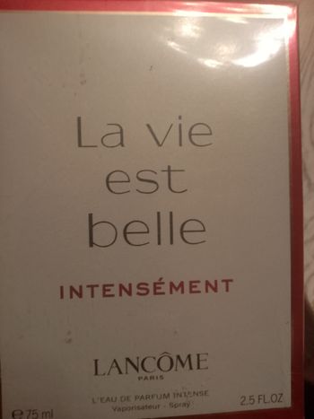 Parfum 75 ml  la vie est belle intensément  de chez  Lancôme