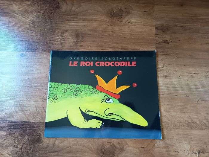 Livre album enfant, Le roi crocodile, École des loisirs