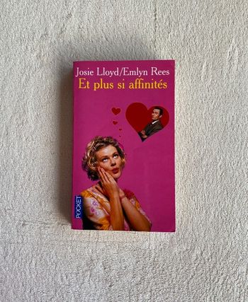 Josie Lloyd/Emlyn Rees _ Et plus si affinités