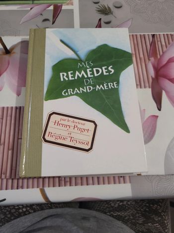 Mes remèdes de grand mère