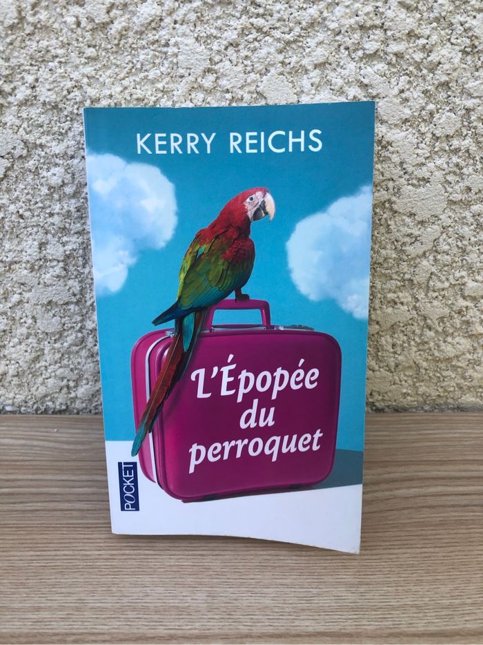 L’épopée du perroquet de Kerry Reichs