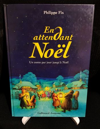 En attendant Noël - Un conte par jour jusqu'à Noël - Philippe Fix - Gallimard Jeunesse