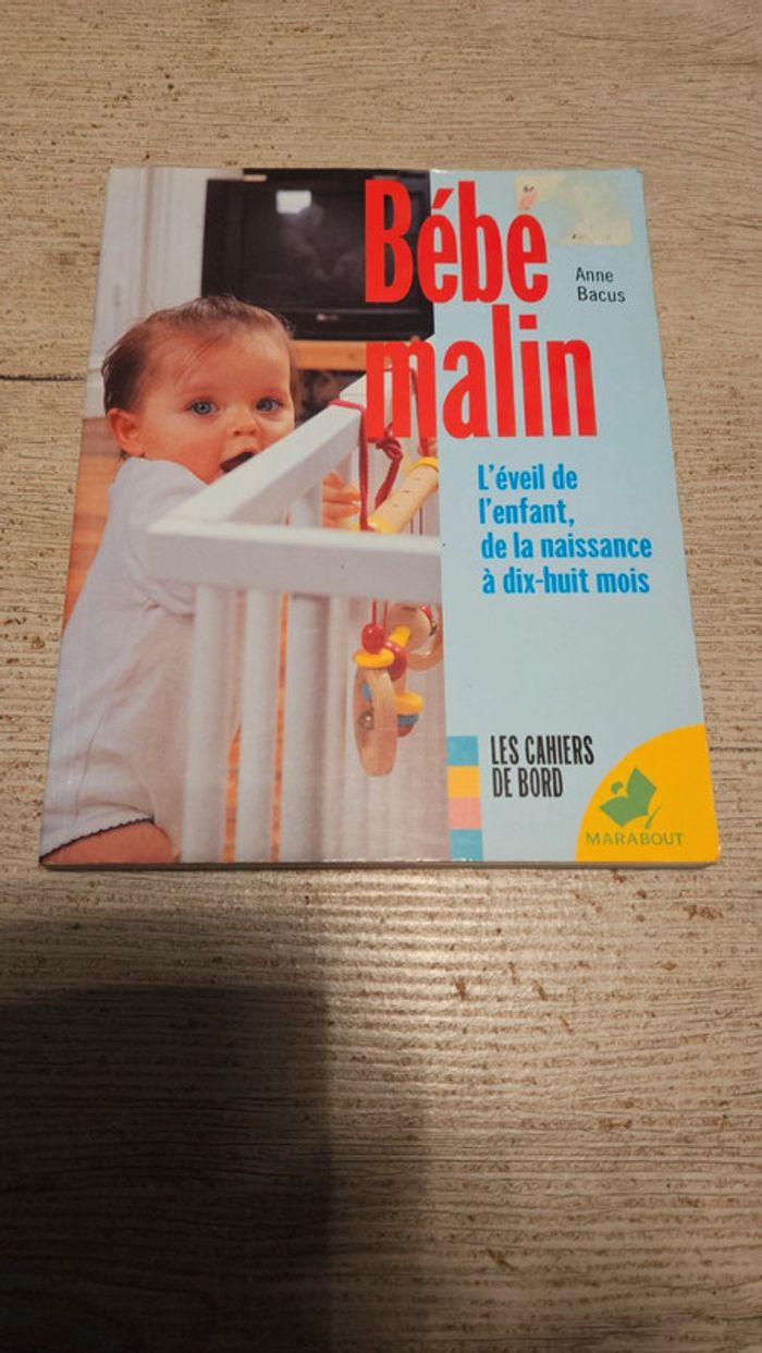 Livre puériculture Bébé malin, l éveil de l enfant, Anne Bacus - photo numéro 2