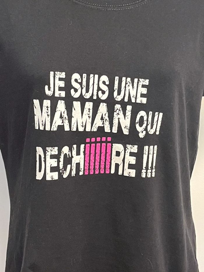 Tee shirt maman qui déchire - photo numéro 2