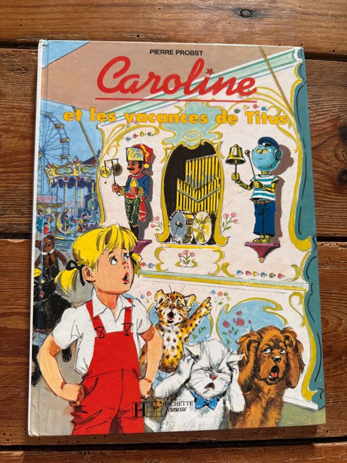 Édition Hachette Moyen - Livre rare Caroline et les vacances de Titus album bd Pierre Probst
