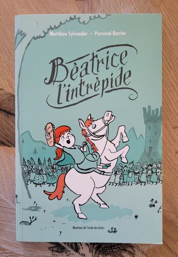 Béatrice l'intrepide Matthieu SylvanderMatthieu Sylvander