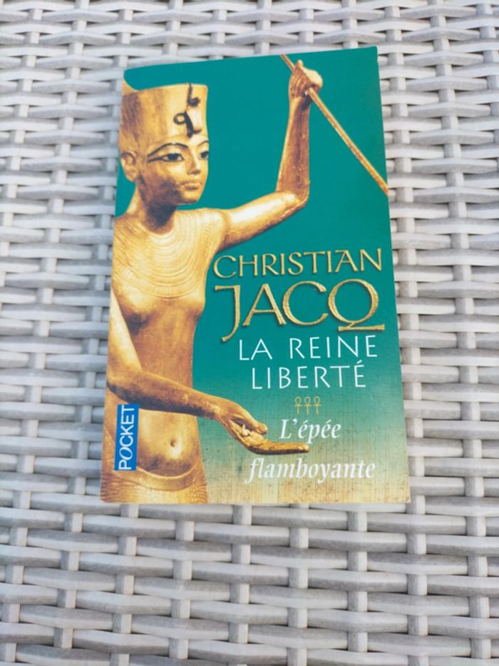 La reine des libertés. Tome 3. Christian Jacq