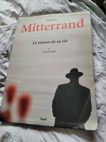 François Mitterrand le roman de sa vie