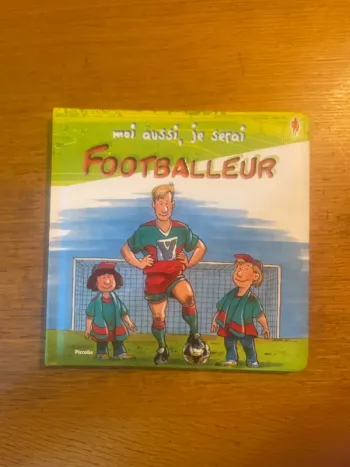 Moi aussi je serai footballeur