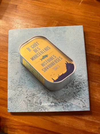 Livre le goût des marseillais, histoire savoureuse, tome 2