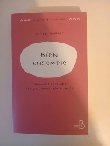 Bien ensemble. Comment résoudre les problèmes relationnels