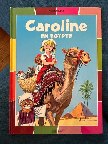 Livre rare Caroline en Égypte album bd couleurs bords multicolores Pierre Probst