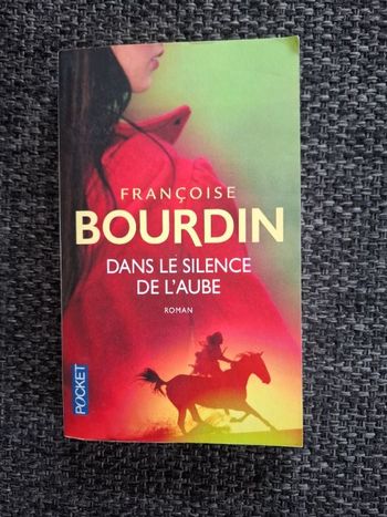 Roman de Françoise Bourdin Dans le silence de l'aube en bon état