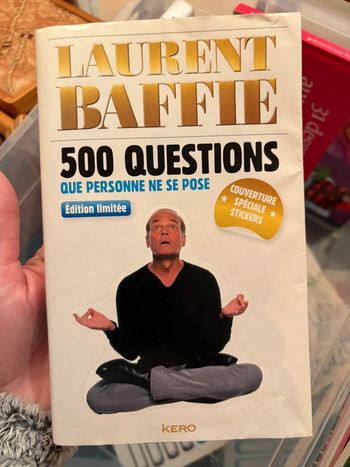 Laurent baffie - 500 questions que personnes de ne se pose