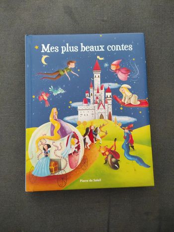 Livre enfant "mes plus beaux contes" aventure et féerique