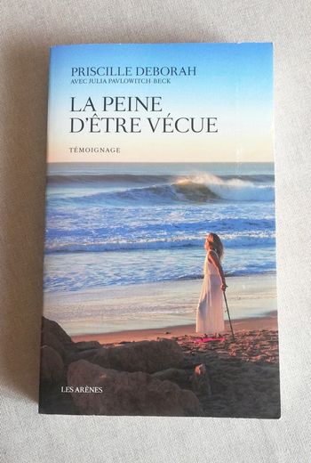 La peine d'être vécue