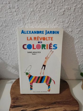 Livre roman "La revolte des coloriés" de Alexandre Jardin